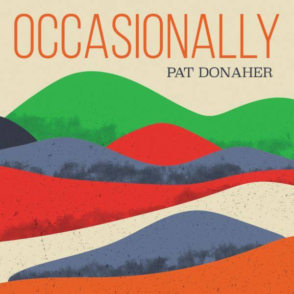 Pat Donaher - Occasionally (2021) FLAC