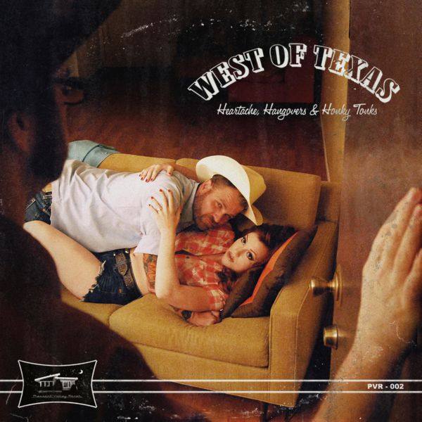 West of Texas - Heartache, Hangovers & Honky Tonks (2021) FLAC