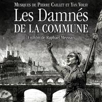 Pierre Caillet - Les damnés de la Commune (Bande originale du film) 2021 Hi-Res