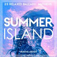 Summer Island (25 Relaxed Balearic Anthems) (2018) FLAC