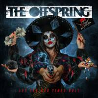 The Offspring - Let The Bad Times Roll Hi-Res