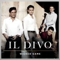 Il Divo - Wicked Game 2011 FLAC