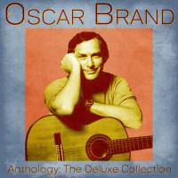 Oscar Brand - Anthology 2021 FLAC