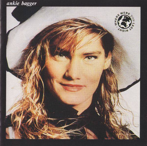 Ankie Bagger - Where Were You Last Night 1990