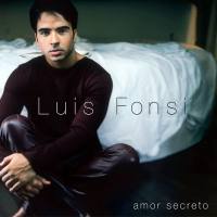 Luis Fonsi - Amor secreto 2002 FLAC