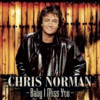 Chris Norman - 2021 - Baby I Miss You (Remastered Compilation) [FLAC]