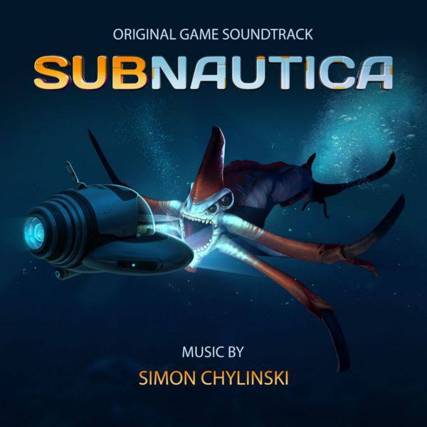 Simon Chylinski - 2018 - Subnautica (Original Game Soundtrack)