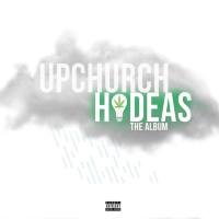 Upchurch - Hideas [The Album] (2021) WF