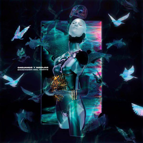 Caguamas y Navajas - Dimensión del Norte 2021 FLAC