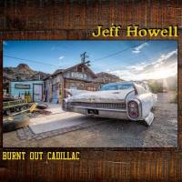 Jeff Howell - Burnt out Cadillac (2021) FLAC