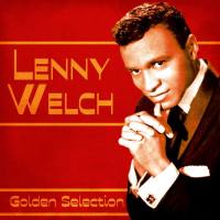 Lenny Welch - Golden Selection (Remastered) 2021 FLAC