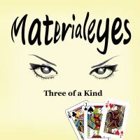MaterialEyes - Three Of A Kind 2021 FLAC
