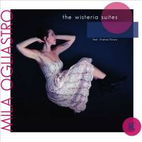Mila Ogliastro - The Wisteria Suites (2021) FLAC