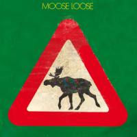 Moose Loose - 1974 - Elgen er l?s (FLAC)