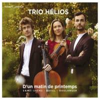 Trio Hélios - D'un matin de printemps 2021 FLAC
