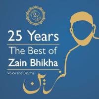 Zain Bhikha - 25 Years_ The Best of Zain Bhikha (2021) Flac