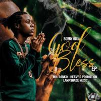 Bobby 6ix - God Bless EP (2021) FLAC