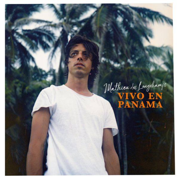 Mathieu Des Longchamps - Vivo en Panama (2021) FLAC