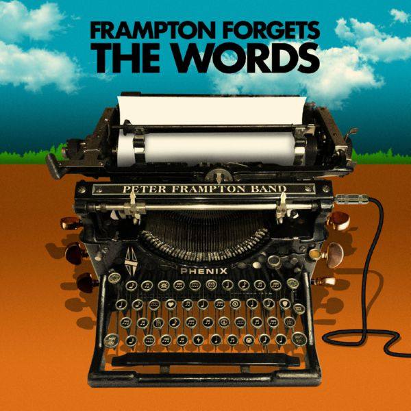 Peter Frampton Band - Peter Frampton Forgets The Words (2021) Hi-Res