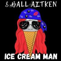 8 Ball Aitken - Ice Cream Man 2021 FLAC