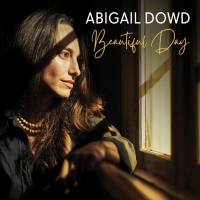 Abigail Dowd - Beautiful Day (2021) FLAC