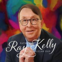 Father Ray Kelly - Hallelujah Day (2021) Hi-Res