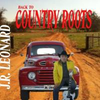 J.R.Leonard - Back to Country Roots (2021) FLAC