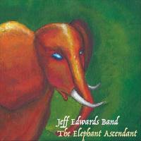 Jeff Edwards Band - 2021 - The Elephant Ascendant (FLAC)
