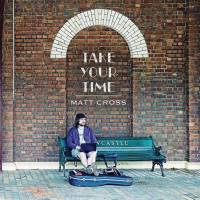 Matt Cross - Take Your Time (2021) FLAC