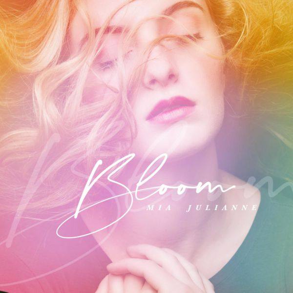 Mia Julianne - Bloom (2021) FLAC