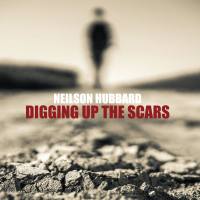 Neilson Hubbard - Digging Up the Scars (2021) HD