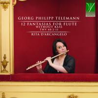 Rita D'Arcangelo - Telemann 12 Fantasias for Flute without Bass, TWV 402-13 (2021)