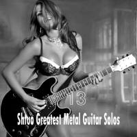 VA - Shtuo Greatest Metal Guitar Solos Vol. 13 2021 FLAC