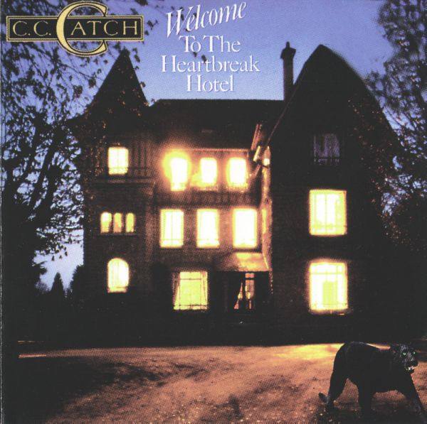 C.C. Catch - 1986 - Welcome To The Heartbreak Hotel FLAC