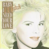 C.C. Catch - 1989 - Baby I Need Your Love FLAC
