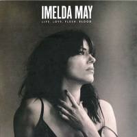 Imelda May - Life Love Flesh Blood (Special Edition) 2017 FLAC