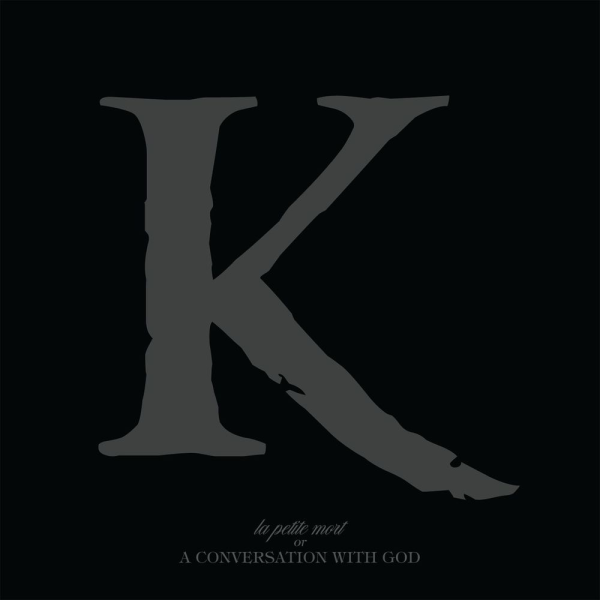 King 810 - La Petite Mort or a Conversation with God (2016)