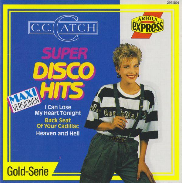 C.C. Catch - 1989 - Super Disco Hits (Gold-Serie) FLAC