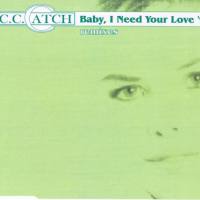 C.C. Catch - 1999 - Baby I Need Your Love '99 FLAC