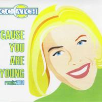 C.C. Catch - 2001 - 'Cause You Are Young 2001 FLAC