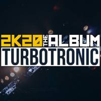 Turbotronic - 2K20 Album 2020 FLAC