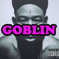 Tyler, the Creator - Goblin (Deluxe Edition) 2011 FLAC