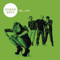 Guano Apes - Bel Air (2011)
