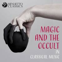 VA - Magic and the Occult in Classical Music 2008 FLAC