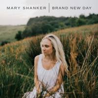 Mary Shanker - Brand New Day (2019) FLAC