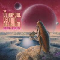 The Claypool Lennon Delirium - South of Reality (2019) [24-44.1]