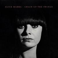 Alice Marra - Chain up the Swings (2017) Hi-Res