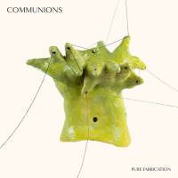 Communions - Pure Fabrication (2021) FLAC