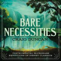 Craig Duncan - Bare Necessities Instrumental Bluegrass Renditions Of Disney Classics (2021) FLAC