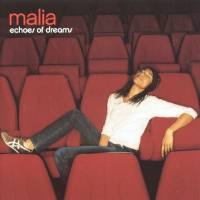 Malia - Echoes of Dreams (2004) [FLAC] {517689 2}